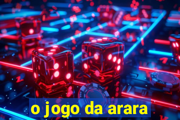 o jogo da arara